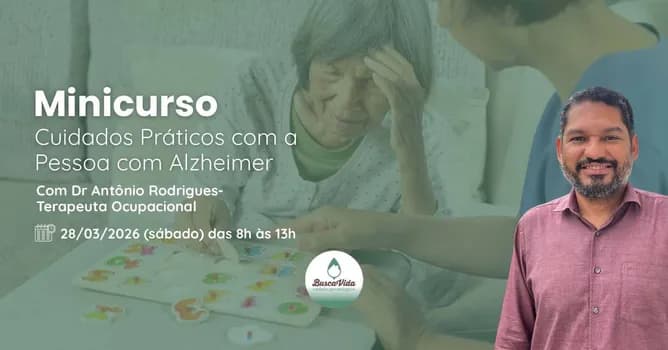Imagem do MINICURSO- CUIDADOS PRÁTICOS COM A PESSOA COM ALZHEIMER