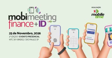 MobiMeeting 2026 - Finance + ID - 3ª edição em São Paulo