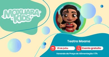 Moxuara kids - Moana 2º sessão 17h em Cariacica