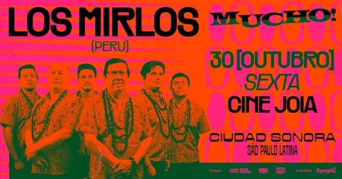 Imagem do MUCHO! CIUDAD SONORA apresenta LOS MIRLOS no Cine Joia