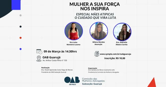 Imagem do Mulher a sua força nos inspira: Especial Mães atípicas, o cuidado que vira luta.