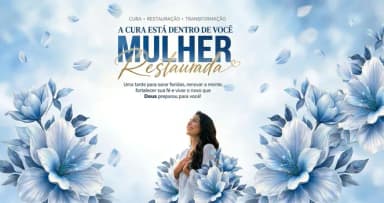 Mulher Restaurada 6º Edição em Brasília