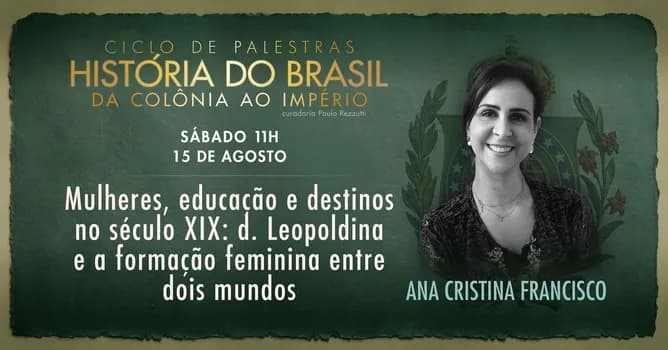 Imagem do MULHERES, EDUCAÇÃO E DESTINOS NO SÉCULO XIX: D. LEOPOLDINA E A FORMAÇÃO FEMININA ENTRE DOIS MUNDOS