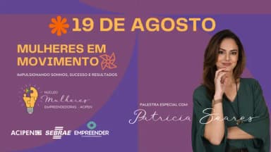 Mulheres em Movimento - Impulsionando Sonhos, Sucesso e Resultados em Penha