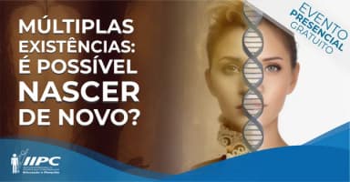 Múltiplas Existências: É Possível Nascer de Novo? / Belo Horizonte - MG em Belo Horizonte