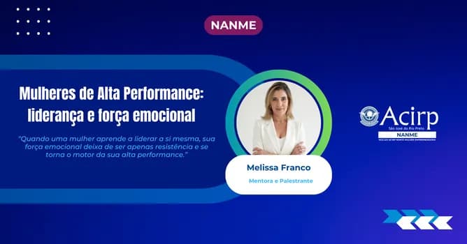 Imagem do NANME | Mulheres de Alta Performance: liderança e força emocional