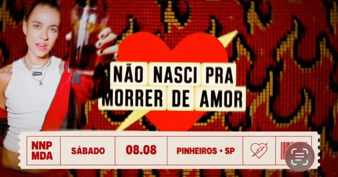 Imagem do Não Nasci Pra Morrer de Amor - Sábado 08 de Agosto