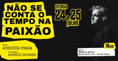 Não se conta o tempo na paixão em Recife