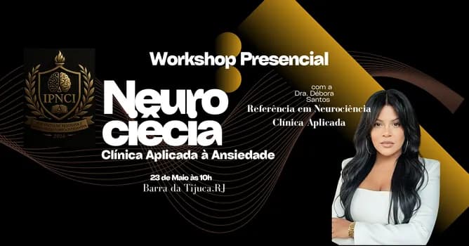 Imagem do Neurociência Clínica Aplicada à Ansiedade Workshop Presencial IPNCI