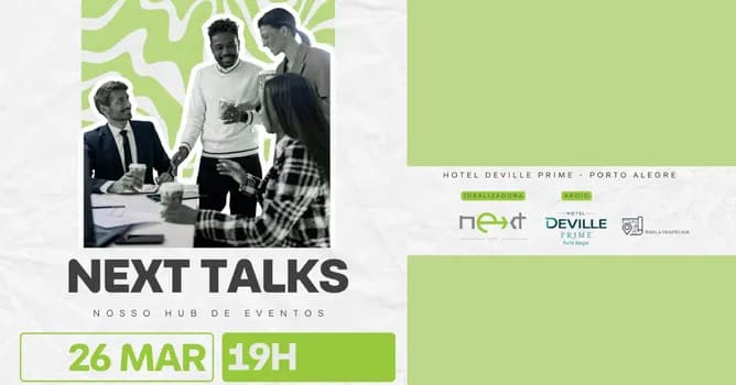 Imagem do Next Trip + Travel e Facilities Hub + Deville convidam: Next Talks