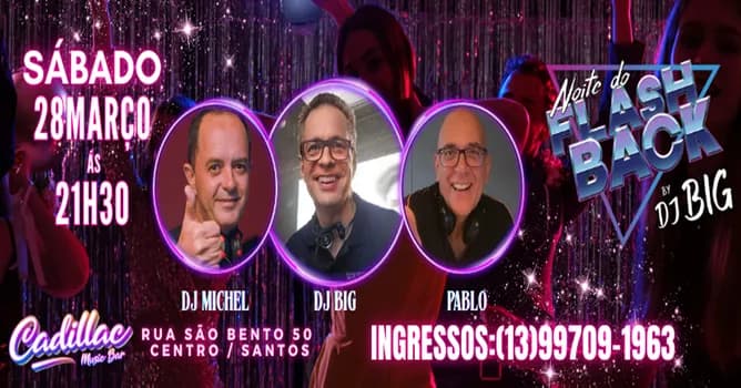 Imagem do NOITE DO FLASHBACK DO DJ BIG NO CADILLAC MUSIC BAR!