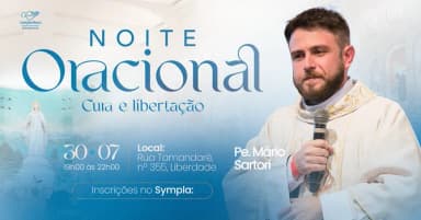 NOITE ORACIONAL DE CURA E LIBERTAÇÃO em São Paulo