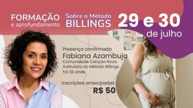 Noites de Formação e Aprofundamento sobre o Método Billings na Canção Nova em VG em Várzea Grande