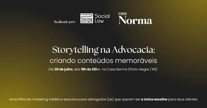 Imagem do NORMA NO 220 - STORYTELLING NA ADVOCACIA: Criando Conteúdos Memoráveis
