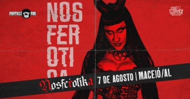 Nosferotika em Maceió / AL em Maceió