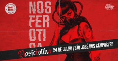 Nosferotika em Sao José dos Campos / SP em São José dos Campos