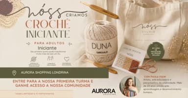 Nóss Criamos - Aurora - Crochê iniciante noite em Londrina
