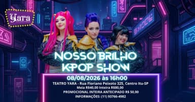 Nosso Brilho - KPOP Show em Itu