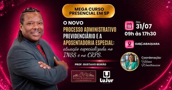 Imagem do "NOVO PROCESSO ADM PREVID E APOSENTADORIA ESP. Atuação especializada no INSS e CRPS - GUSTAVO BEIRÃO