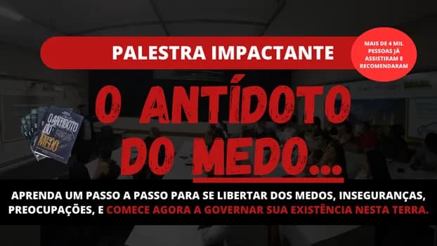 Imagem do O Antídoto do Medo - Aprenda como se libertar das inseguranças e medos