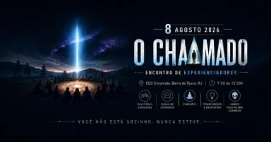 O CHAMADO: Encontro de Experienciadores em Rio de Janeiro