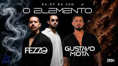 O ELEMENTO |FEZZO + GUSTAVO MOTA - AR - TERRA em Indaiatuba