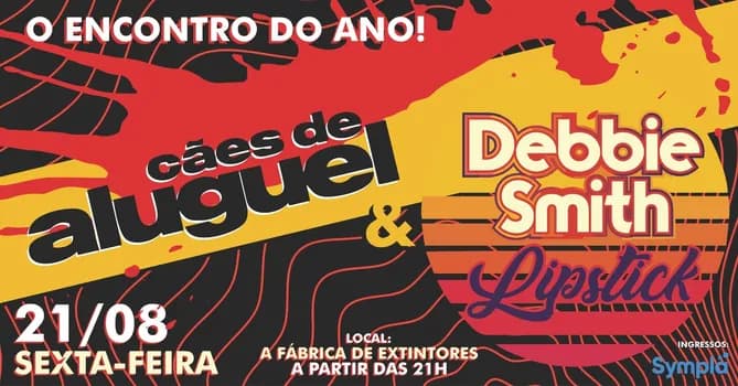 Imagem do O Encontro do Ano: Cães de Aluguel & Debbie Smith Lipstick