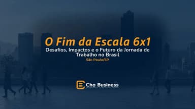 O Fim da Escala 6x1 Desafios, Impactos e o Futuro da Jornada de Trabalho no Brasil - SP em São Paulo