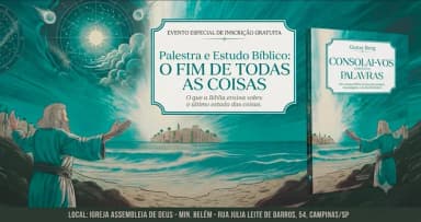 O FIM DE TODAS AS COISAS - O que a Bíblia ensina sobre o último estado das coisas em Campinas