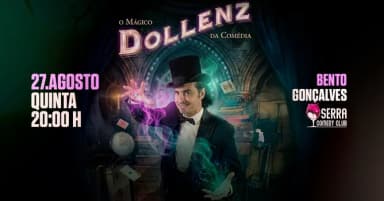 O MÁGICO DA COMÉDIA - MAURÍCIO DOLLENZ em Bento Gonçalves