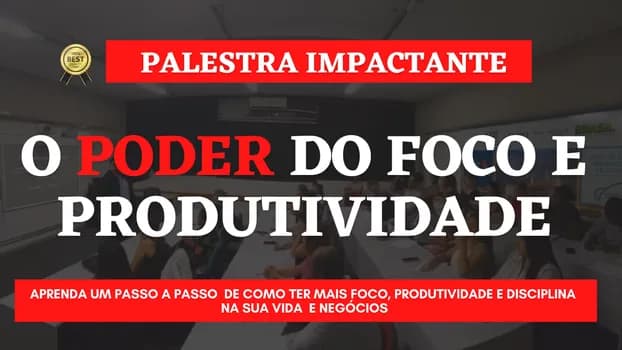 Imagem do O PODER DO FOCO - MAIS DE 4 MIL PESSOAS JÁ ASSISTIRAM ESSE AULÃO