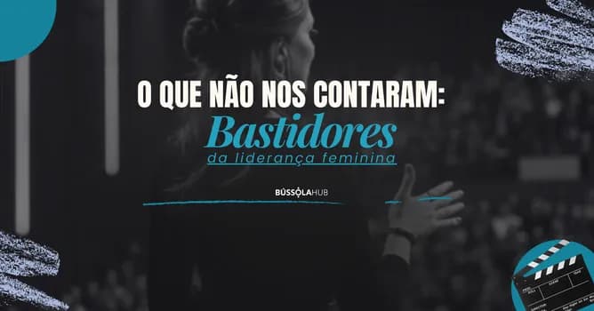 Imagem do O Que Não Nos Contaram: Bastidores da Liderança Feminina