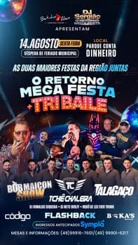 O RETORNO MEGA FESTA E TRI BAILE em Lages