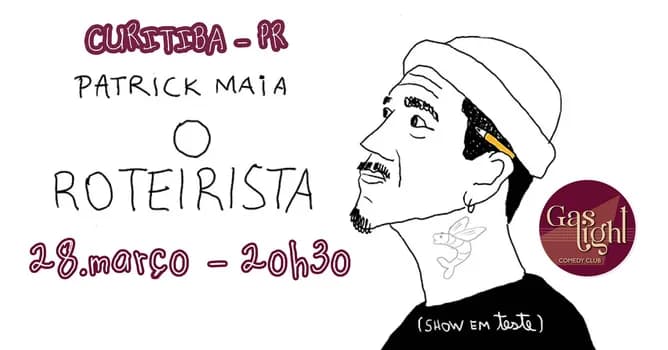 Imagem do O ROTEIRISTA com PATRICK MAIA / STAND UP COMEDY em CURITIBA