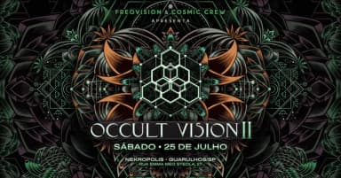 OCCULT VISION II - FREQVISION & COSMIC CREW em Guarulhos