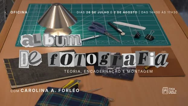 Imagem do Oficina Álbum de fotografia: teoria, encadernação e montagem com Carolina A. Forléo| 26.07 e 02.08