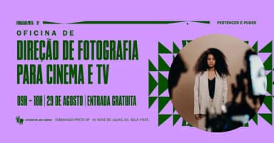 Oficina de Direção de Fotografia para Cinema e TV com Instituto AfroRec em São Paulo