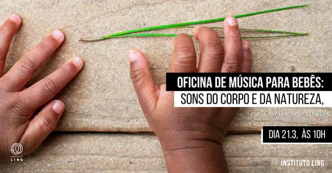 Imagem do Oficina de música para bebês: sons do corpo e da natureza, com Clarice Bourscheid