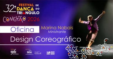 Oficina Design Coreográfico com Marina Nabais - 32º Festival de Dança do Triângulo em Uberlândia