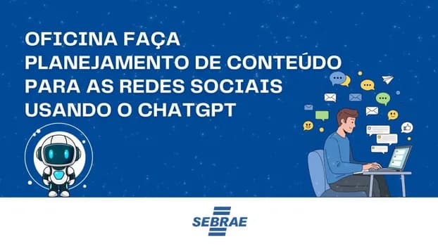 Imagem do Oficina Faça Planejamento de Conteúdo para as Redes Sociais Usando o Chatgpt - Sarzedo