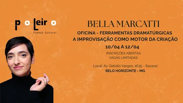 Imagem do OFICINA - FERRAMENTAS DRAMATÚRGICAS - A IMPROVISAÇÃO COMO MOTOR DA CRIAÇÃO - COM BELLA MARCATTI