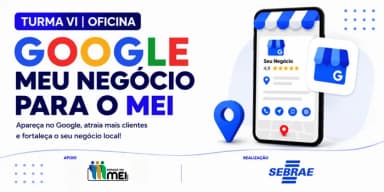 Oficina Google Meu Negócio pro MEI - Turma VI em Santo Antônio de Jesus