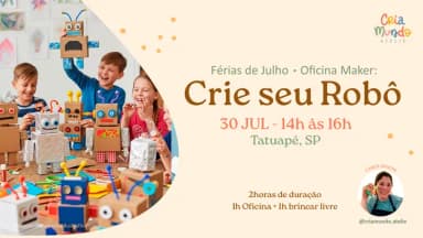 Oficina Maker: Crie seu Robô em São Paulo