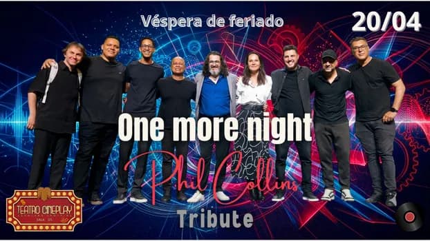 Imagem do One More Night-Phil Collins Tribute Cineplay Sorocaba