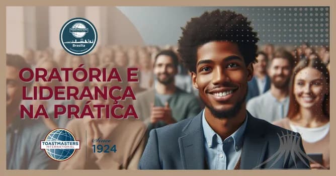 Imagem do Oratória e Liderança na Prática | Reunião Híbrida Brasília Toastmasters - 11 de abril de 2026