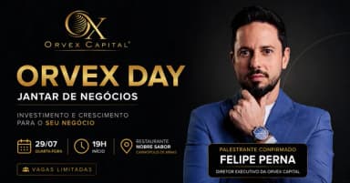 Orvex Day - Jantar de Negócios - Investimento e crescimento para o seu negócio em Carmópolis de Minas