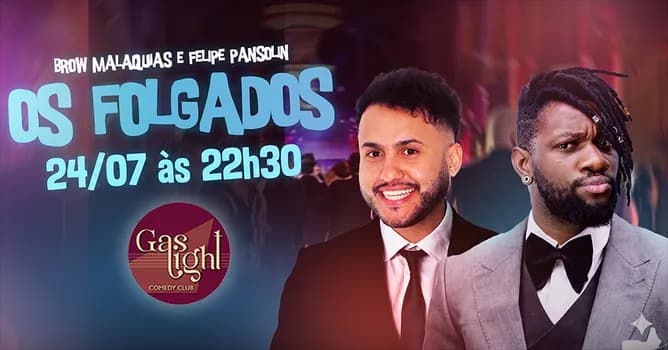 Imagem do OS FOLGADOS com FELIPE PANSOLIN e BROW MALAQUIAS / STAND UP COMEDY em CURITIBA