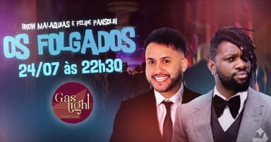 OS FOLGADOS com FELIPE PANSOLIN e BROW MALAQUIAS / STAND UP COMEDY em CURITIBA em Curitiba