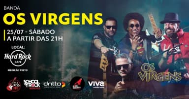 Os Virgens: Uma Viagem Musical no Hard Rock Cafe Ribeirão Preto em Ribeirão Preto