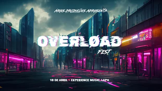 Imagem do OVEЯLØAD FEST | NUMETAL MEET METALCORE | EXPERIENCE MUSIC | LAPA | 18.04 |